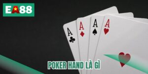 Poker hand là gì
