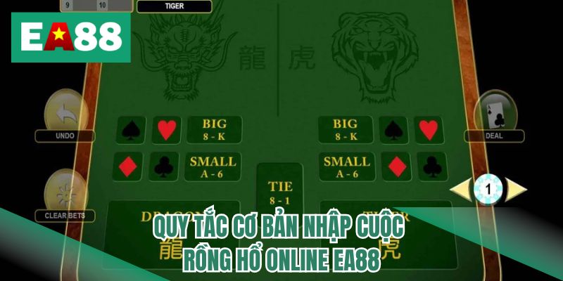 Quy tắc cơ bản nhập cuộc Rồng Hổ online EA88